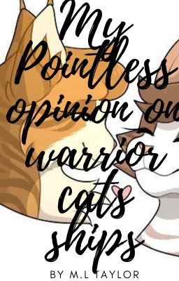 My pointless opinions on warrior cats ships.