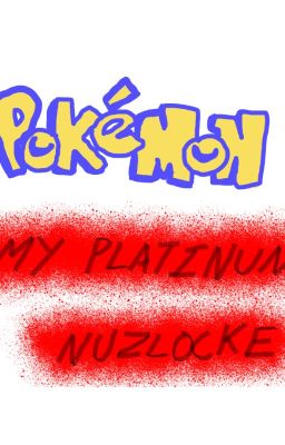 My Pokemon Platinum Nuzlocke (Randomizer version)