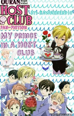 My Prince In A Host Club- Tamaki x Reader