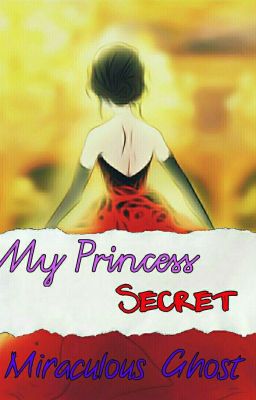 My Princess Secret (Slow Updates)