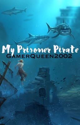 My Prisoner Pirate (Rewriting)