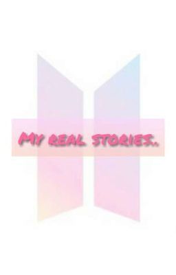 my real stories