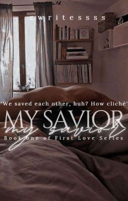 My Savior | First Love Series