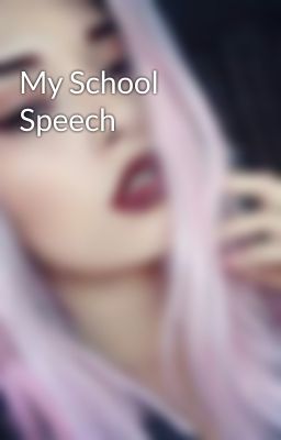 My School Speech