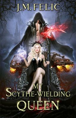 MY SCYTHE-WIELDING QUEEN (Book 2)