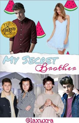 My Secret Brother ✔ / [Niall Horan FF]