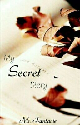 My secret diary.