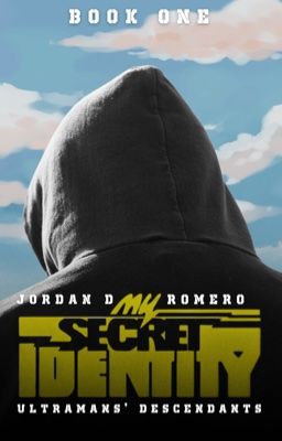 My Secret Identity: Ultramans' Descendants (Fan Fic)
