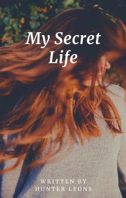 My secret Life