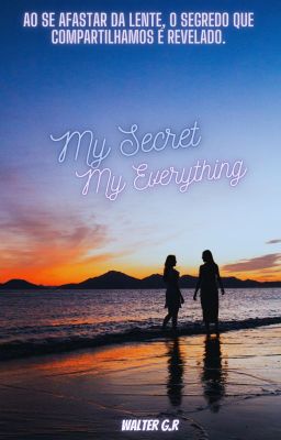 My Secret, My Everything