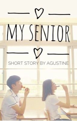 My Senior (Short Story)