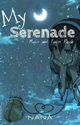 My Serenade (Music+lyrics book)