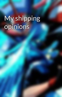 My shipping opinions