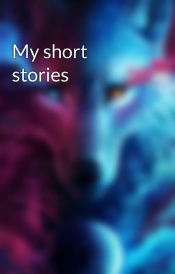 My short stories