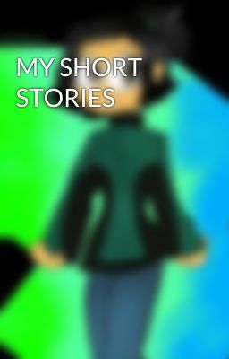 MY SHORT STORIES