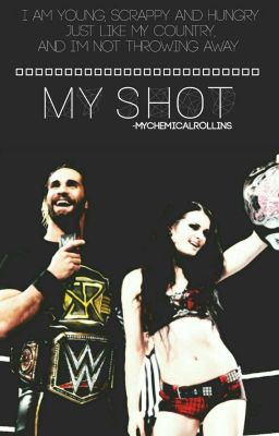 My Shot | WWE [Seth Rollins & Paige]