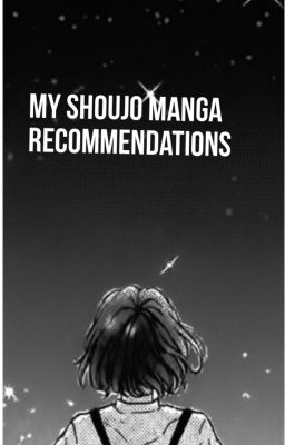 My shoujo manga recommendations