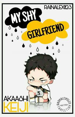 My Shy Girlfriend (Akaashi Keiji)