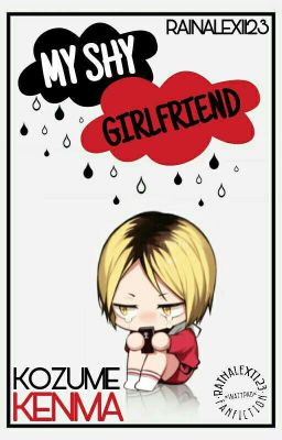 My Shy Girlfriend (Kozume Kenma)