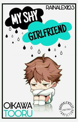 My Shy Girlfriend (Oikawa Tooru)