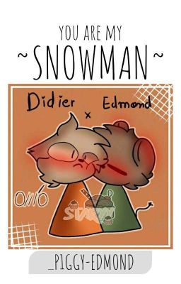 My Snowman~ [one-shot]