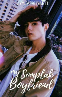 My Somplak Boyfriend