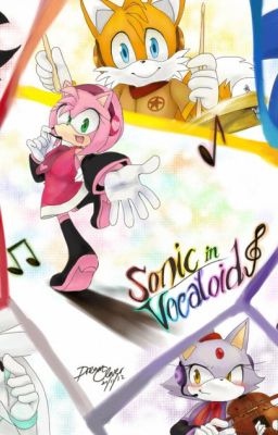 My Sonic Vocaloid Songs Ideas