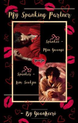 MY SPANKING PARTNER // YoonJin Fanfiction 