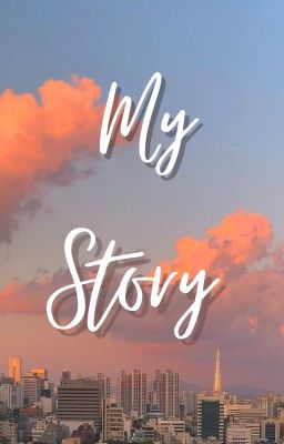 My story