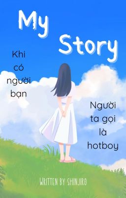 My story - khi có người bạn là hotboy