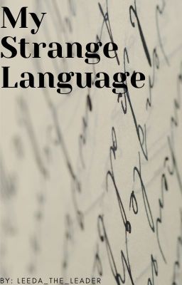 My Strange Language