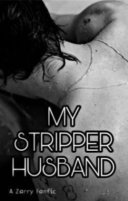 My Stripper Husband (Zarry)✔