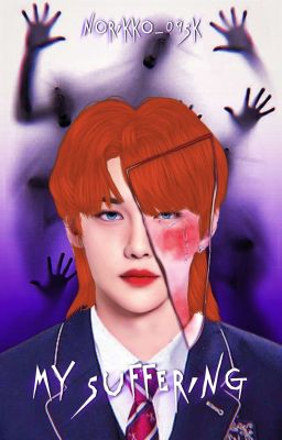 My Suffering [FELIX STRAY KIDS]