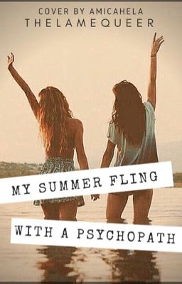 My Summer Fling With a Psychopath