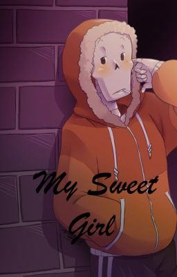 My Sweet Girl (One-Shot) (+18) [US!Papyrus x Reader]