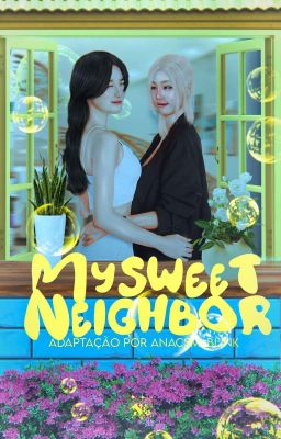 My Sweet Neighbor | SooShu G!P