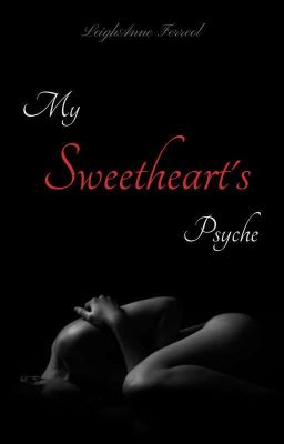 My Sweetheart's Psyche