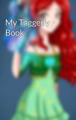 My Taggedy Book