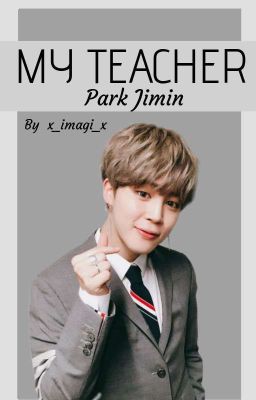 My Teacher || Park Jimin || [ZAWIESZONE] 