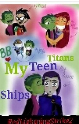 My Teen Titans Ships!