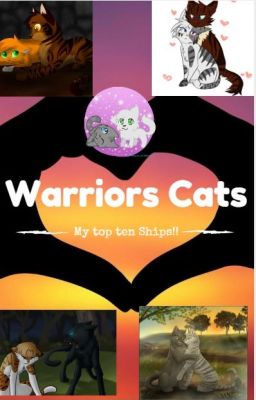 My Top Ten Favorite Warriors Cats Ships