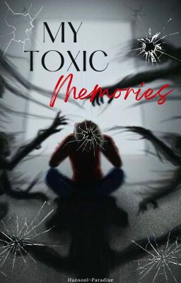 My Toxic Memories