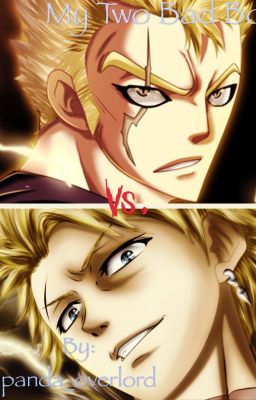 My Two Bad Boys: Laxus X Reader X Sting