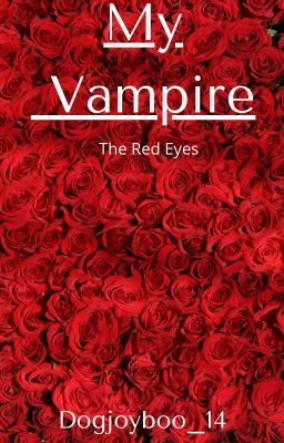 My Vampire: The Red Eyes