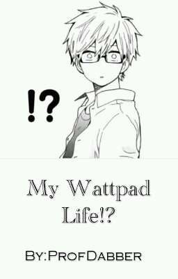  📱My Wattpad Life ⁉