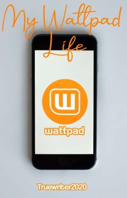 My Wattpad life