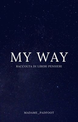 My way