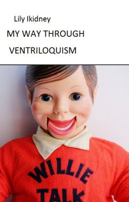 MY WAY THROUGH VENTRILOQUISM