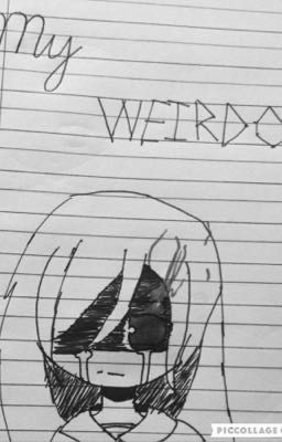 ¥•~MY WEIRDO~•¥ (AYANDOxBUDO)