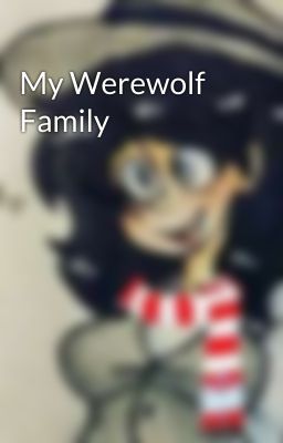 My Werewolf Family